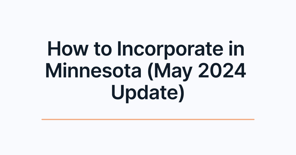 How to Incorporate in Minnesota (May 2024 Update)